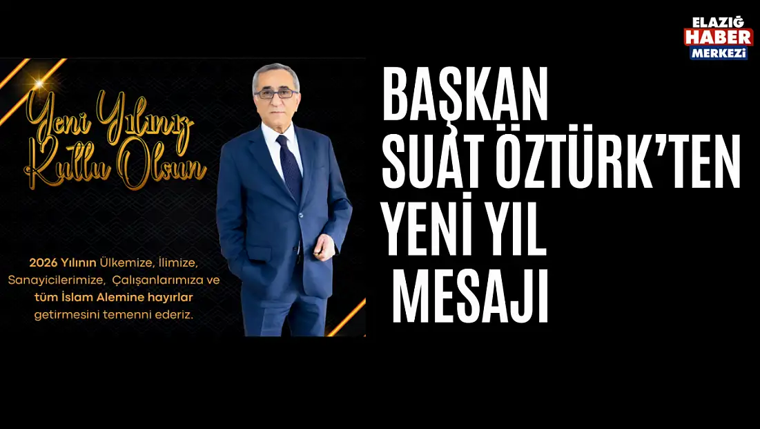 Başkan Suat Öztürk'ten Yeni Yıl  Mesajı