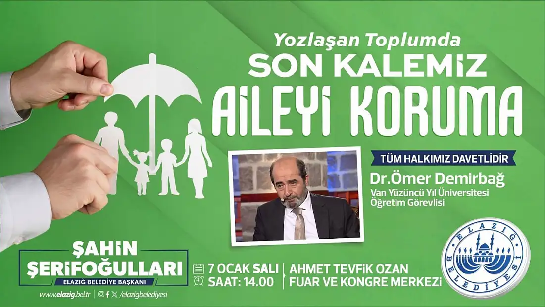 Elazığ Belediyesi’nden ‘Ailenin Korunması’ Temalı Konferans