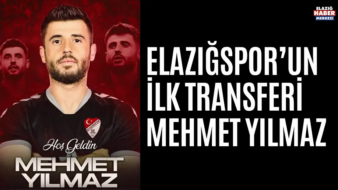 Elazığspor İlk Transferi Mehmet Yılmaz