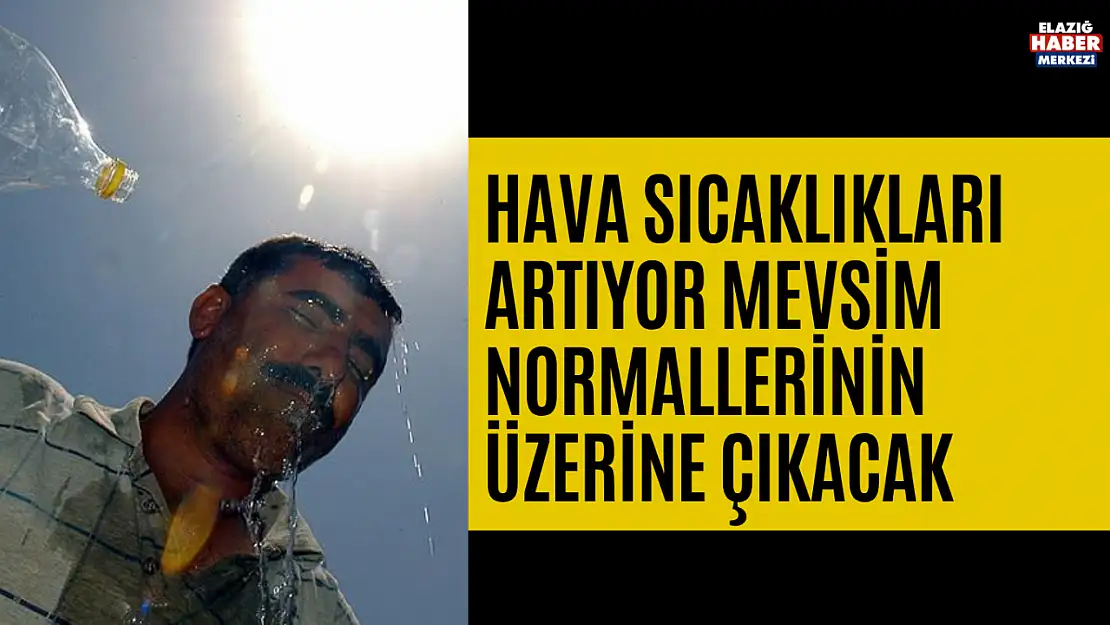 Hava Sıcaklıkları Artacak Memleket Cayır Cayır Yanacak