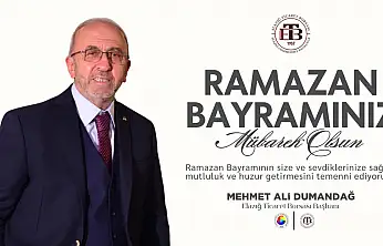 Başkan Mehmet Ali Dumandağ'dan Ramazan Bayramı Mesajı