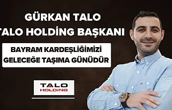 Gürkan Talo'dan Bayram Mesajı