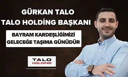Gürkan Talo'dan Bayram Mesajı