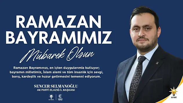 Başkan Selmanoğlu'ndan Ramazan Bayramı Mesajı