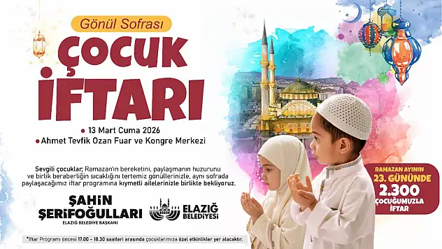 Elazığ Belediyesi'nden Gönül Sofrasında Çocuk İftarı