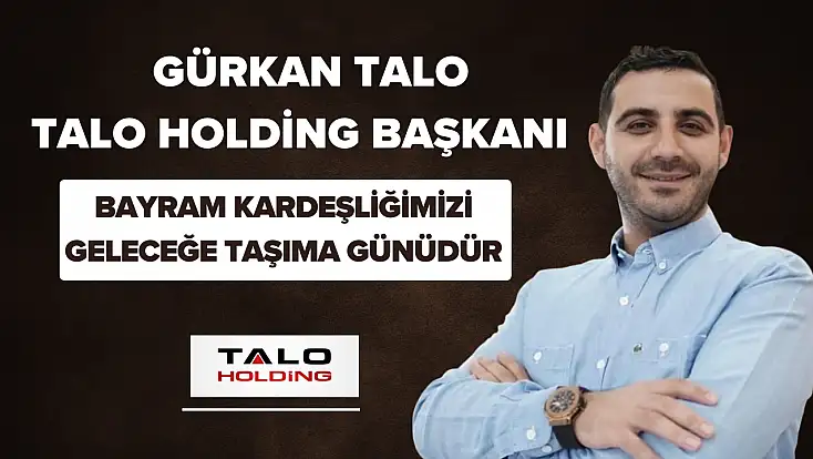 Gürkan Talo'dan Bayram Mesajı