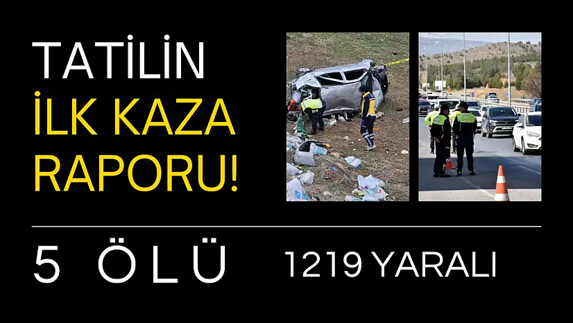 9 Günlük Bayram Tatilinin İlk Gün Trafik Bilançosu