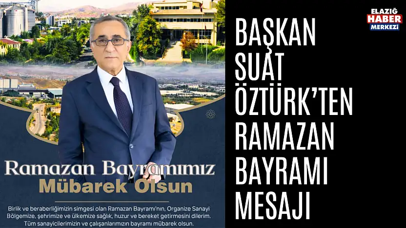 Başkan Öztürk'ten Ramazan Bayramı Mesajı