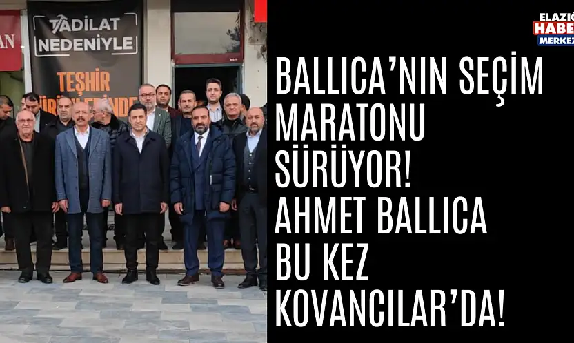 ETSO Başkan Adayı Ahmet Ballıca, Kovancılar'da